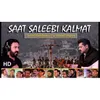 About Saat Saleebi Kalmat Song